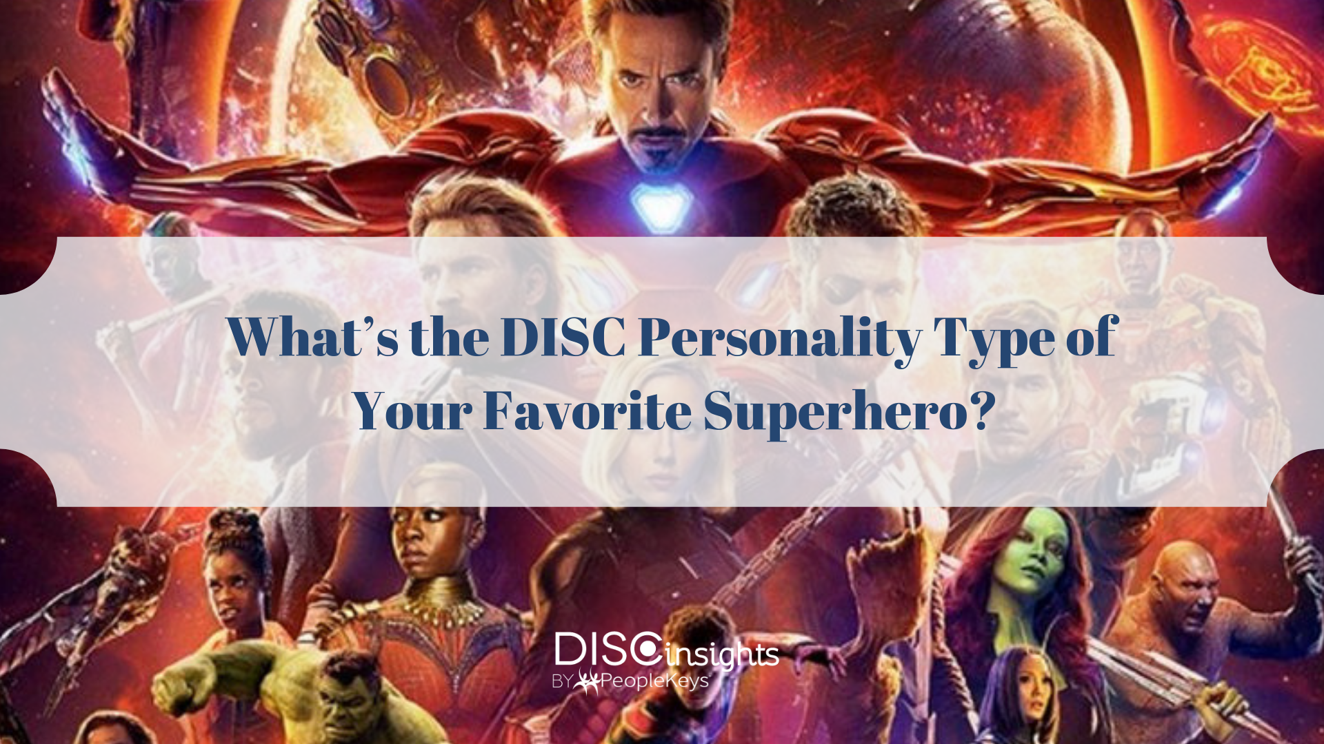 Superhero Super Personalities What s The DISC Personality Type Of 